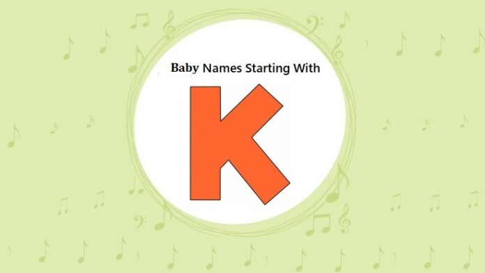Baby Names That Start with K