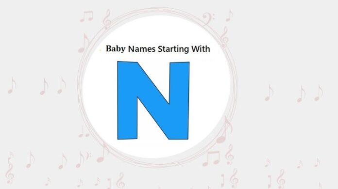 Baby Names That Start with N