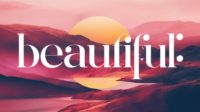 How to Say Beautiful in Different Languages How to Say "Beautiful" in Different Languages