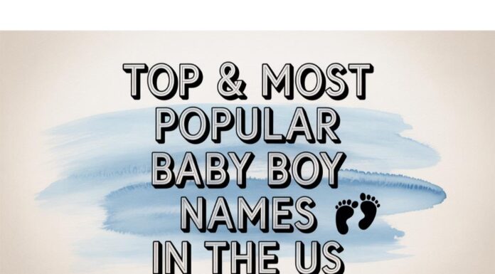 1,000 Top & Most Popular Baby Boy Names in the US (2025) Top & Most Popular Baby Boy Names in the US