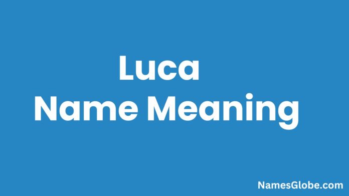 Luca Name Meaning